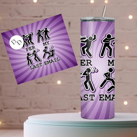 20 oz Per My Last Email Tumbler - Picture 1 of 2
